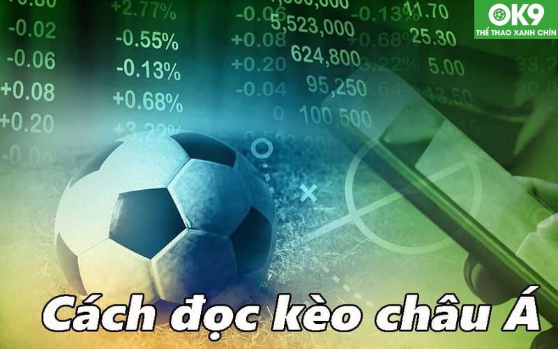 Hướng Dẫn Đặt Cược Kèo Châu Á Tại OK9