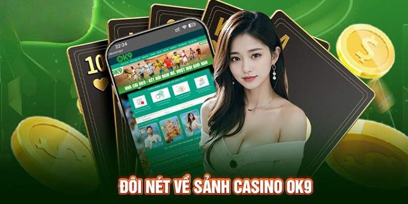 Các Trò Chơi Nổi Bật Tại Chuyên Mục Casino OK9